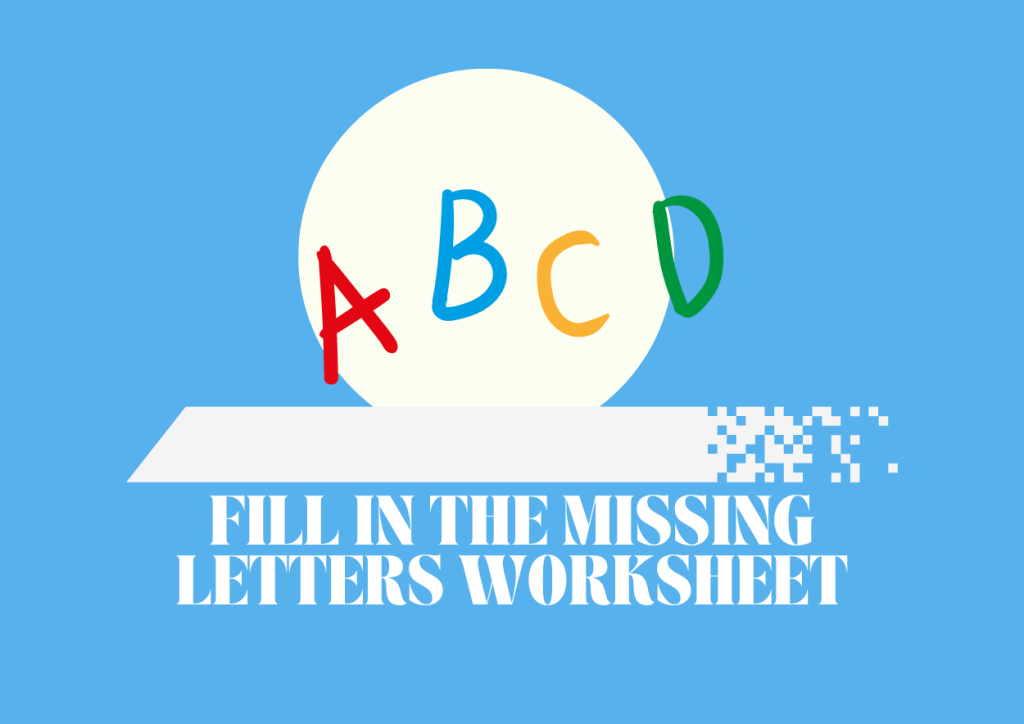 Fill In The Missing Letters Worksheet